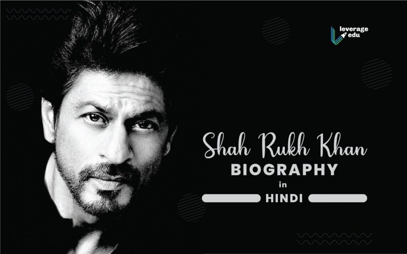 Shahrukh khan biography in Hindi