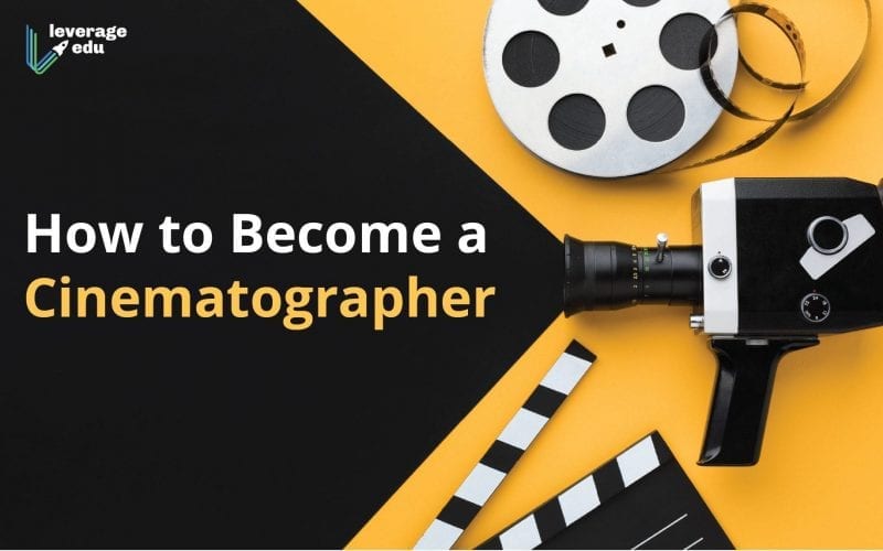 How to Become a Cinematographer