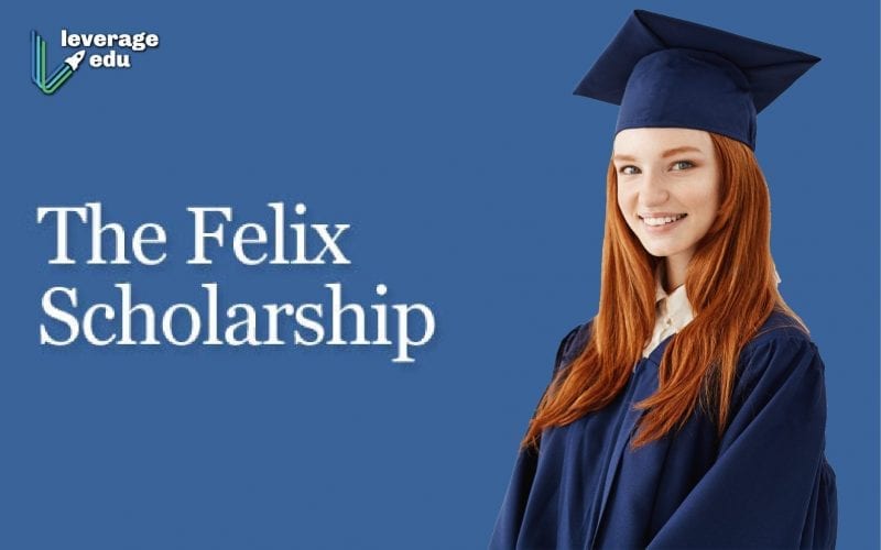 Felix Scholarship