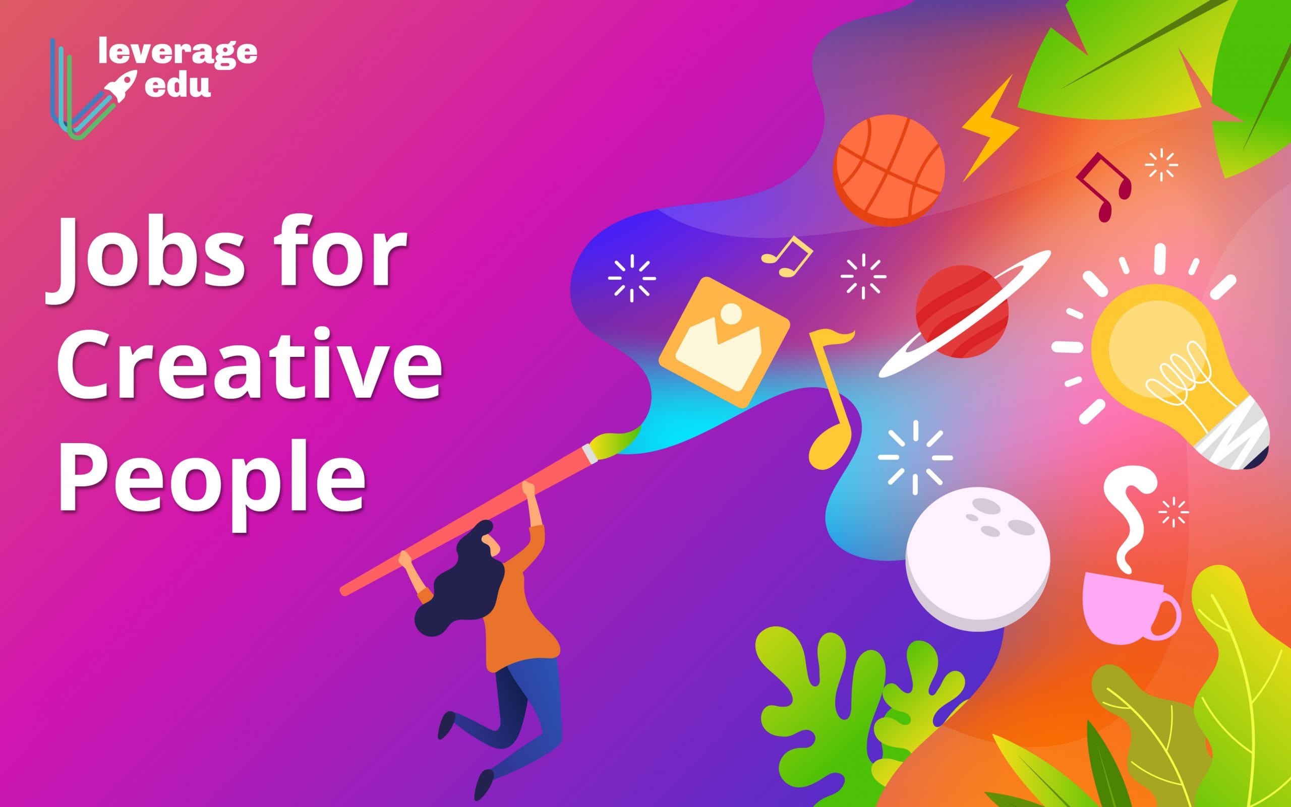 10 HighPaying Jobs for Creative People & Thinkers 2020 Leverage Edu