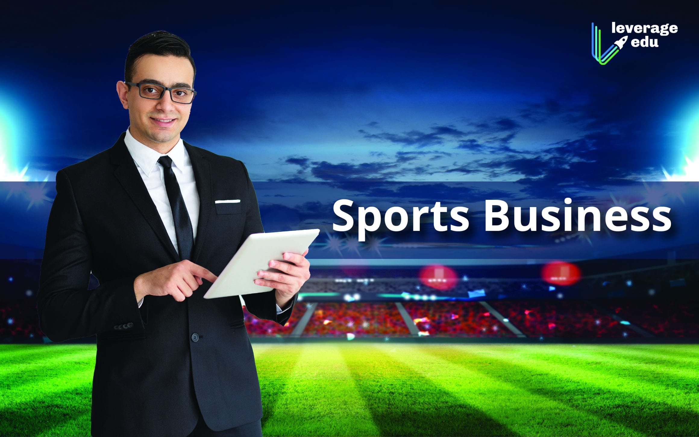 What is Sports Business? Jobs, Careers, Courses 2020 - Leverage Edu