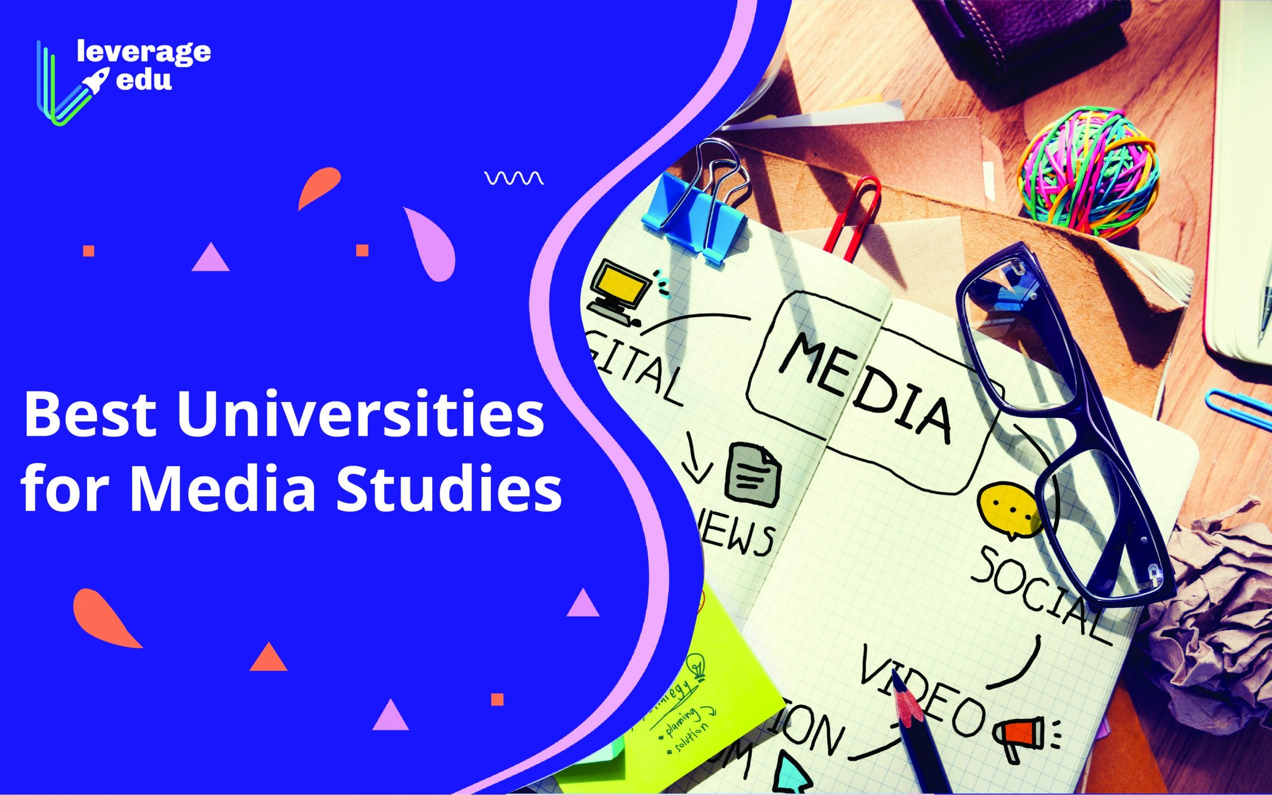 Best Universities for Media Studies in the World 2021 - Leverage Edu
