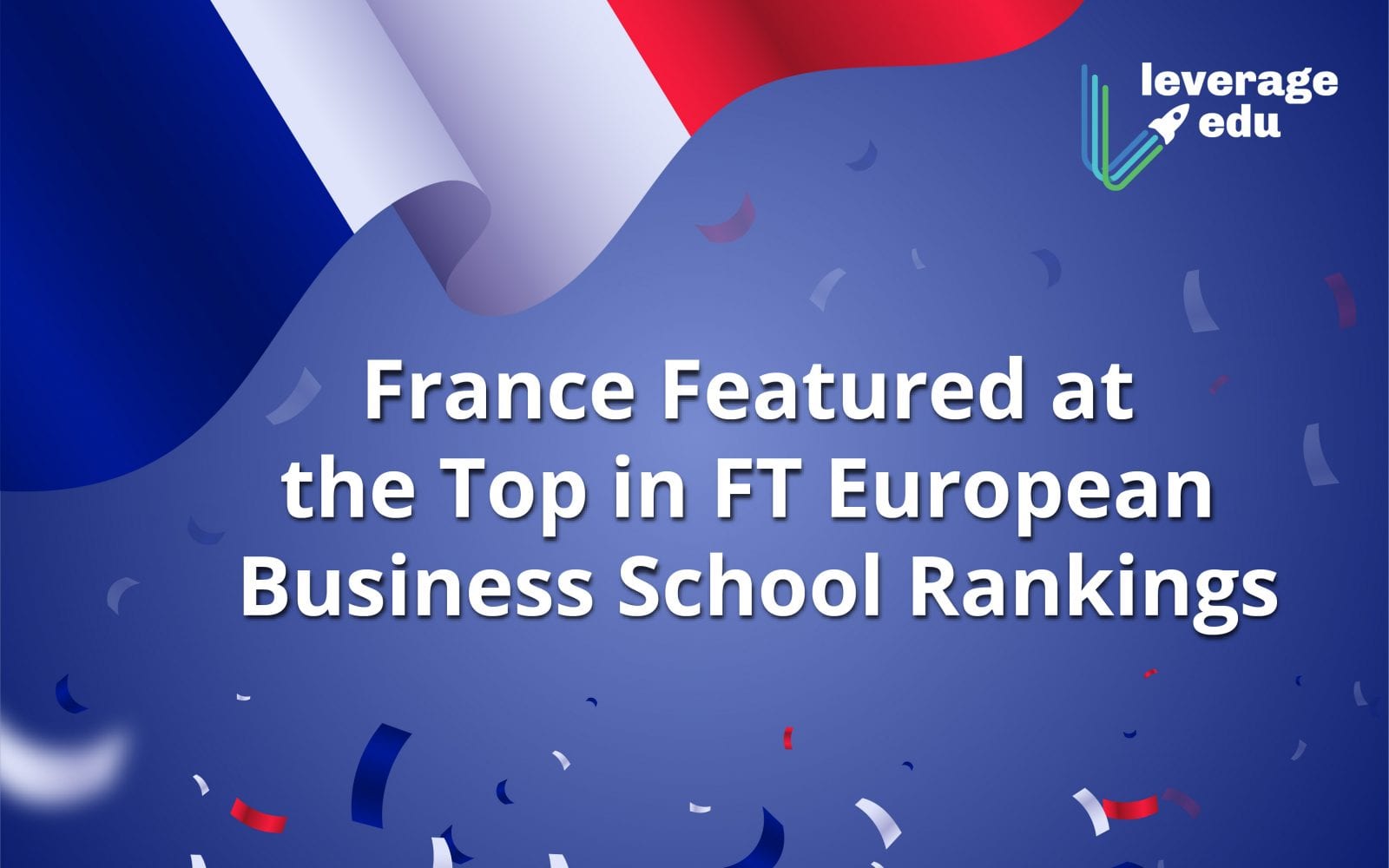 FT European Business Schools Rankings 2020 - Leverage Edu
