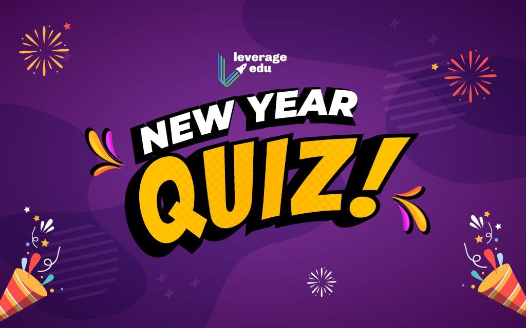 Celebrate 2021 With This Ultimate New Year S Quiz Leverage Edu