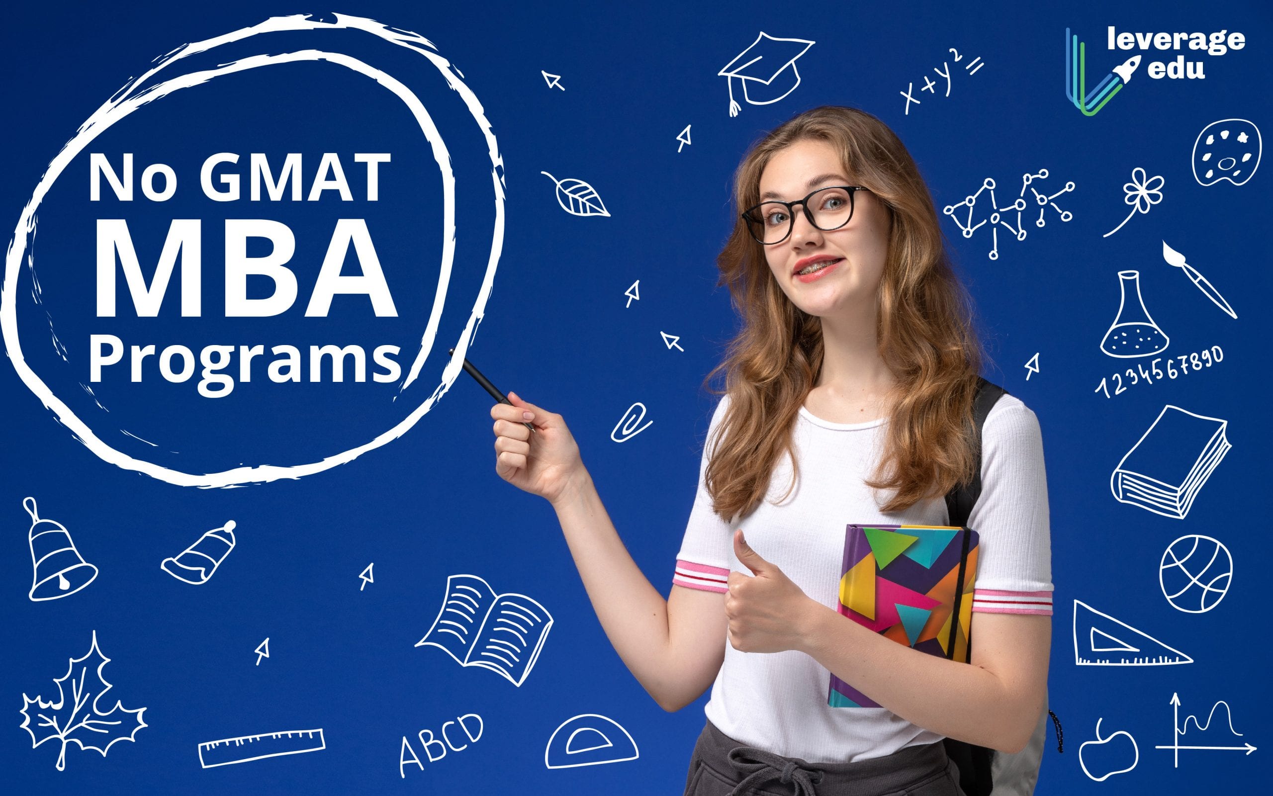 Best No GMAT MBA Programs 2021 in USA, Canada, UK - Leverage Edu