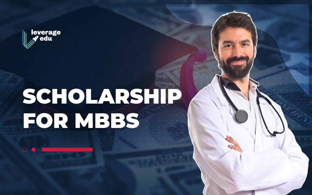Scholarship for MBBS students 2020-21 - Leverage Edu