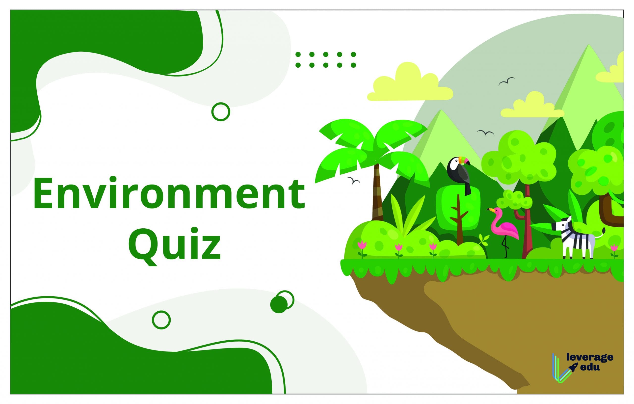 Prove Your Knowledge about Green Living with this Environment Quiz