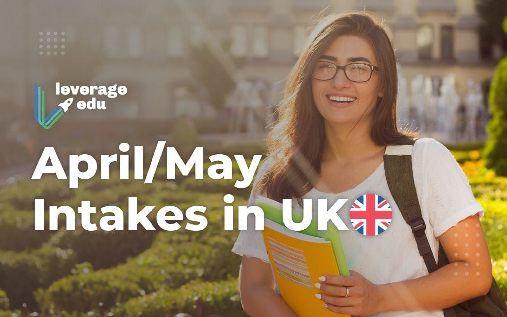 April/May Intakes in UK