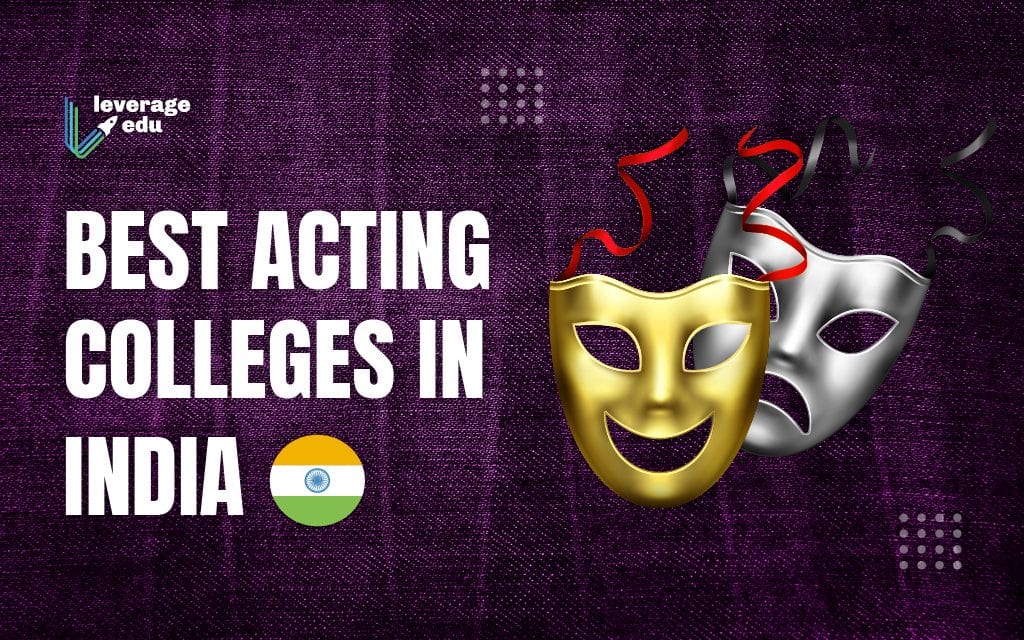 Comment on Best Acting Colleges in India by Team Leverage Edu