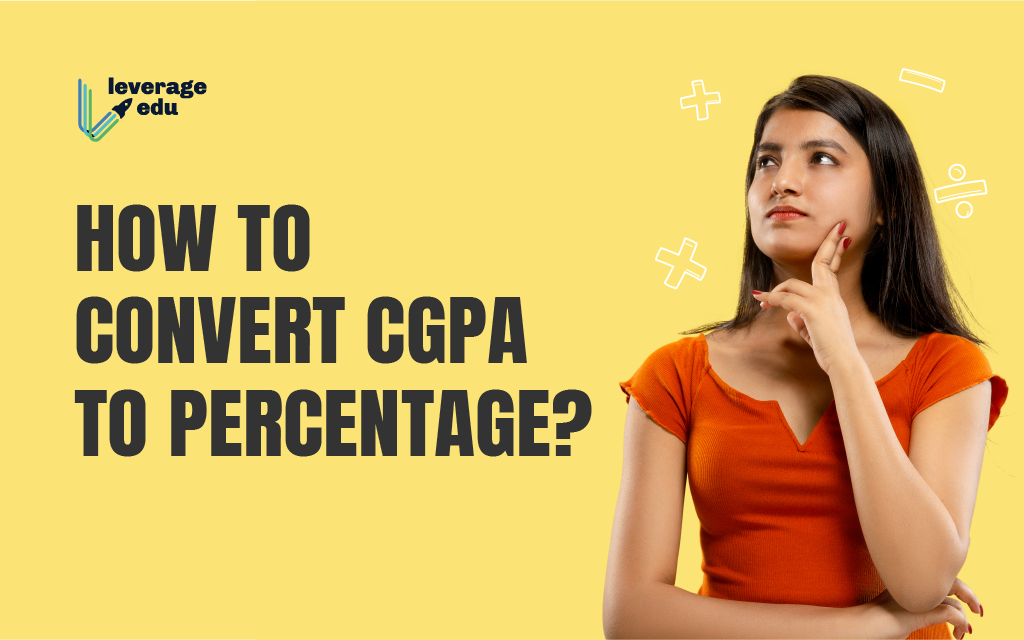 Convert CGPA to Percentage: CBSE CGPA Calculator - Leverage Edu