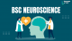 BSc Neuroscience