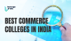 Best Commerce Colleges in India