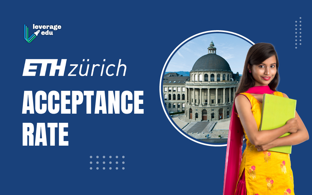 ETH Zurich Acceptance Rate for International Students - Leverage Edu