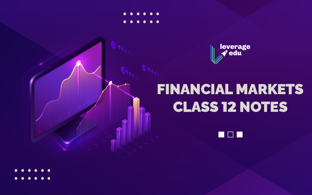 financial-markets-class-12-notes-functions-classification-leverage-edu