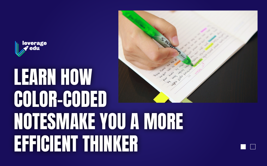 https://leverageedu.com/blog/wp-content/uploads/2021/03/Learn-How-Color-Coded-Notes-Make-You-A-More-Efficient-Thinker.png