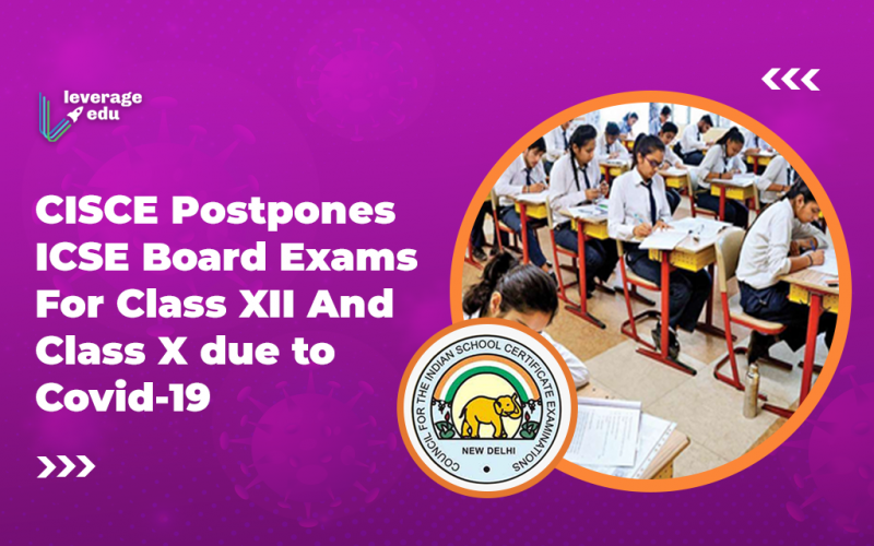 CISCE Postpones ICSE Board Exams For Class XII And Class X Due to Covid-19