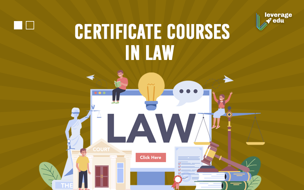 Top Certificate Courses in Law Eligibility, Admission Leverage Edu