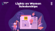 Lights on Women scholarships