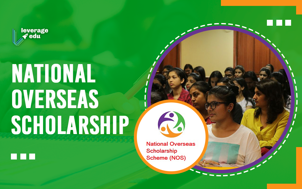 National Overseas Scholarship 2022: Eligibility, Application | Leverage Edu