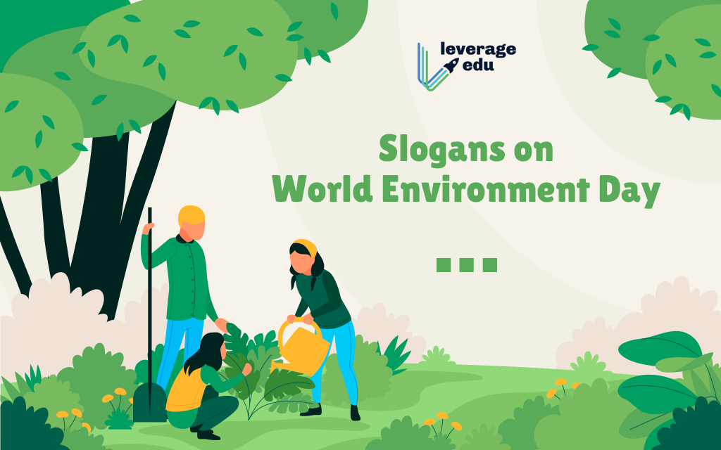 60+ Slogans on World Environment Day with Pictures | Leverage Edu
