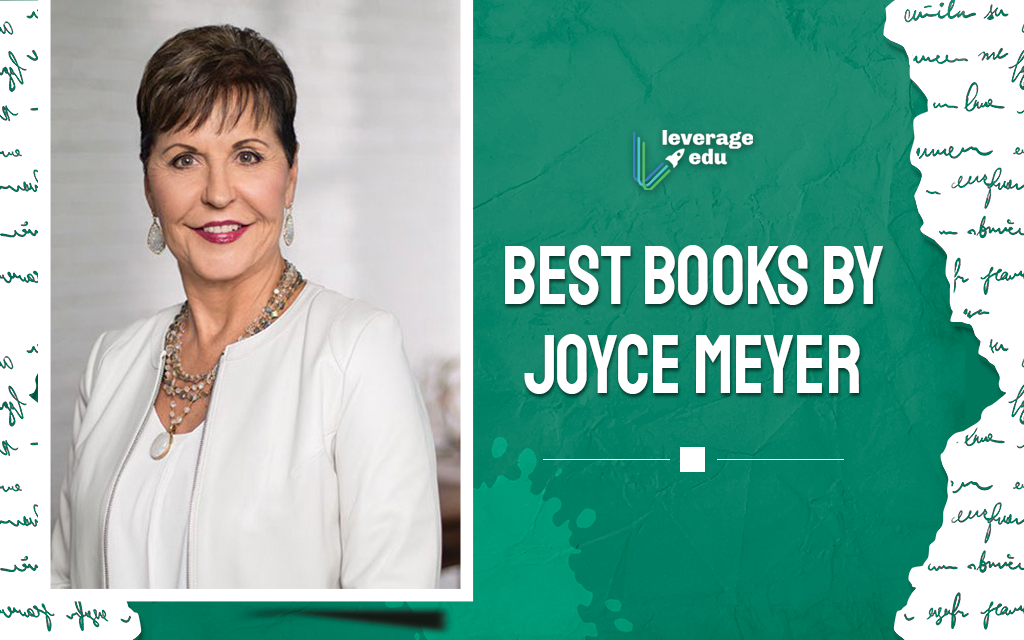 Best Books by Joyce Meyer That You Must Read Leverage Edu