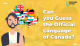 Can you guess the official language of Canada