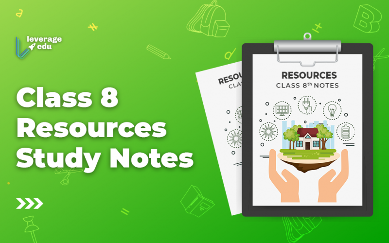 Class 8 Resources Study Notes