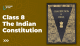 Class 8 The Indian Constitution