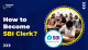 How to Become SBI Clerk