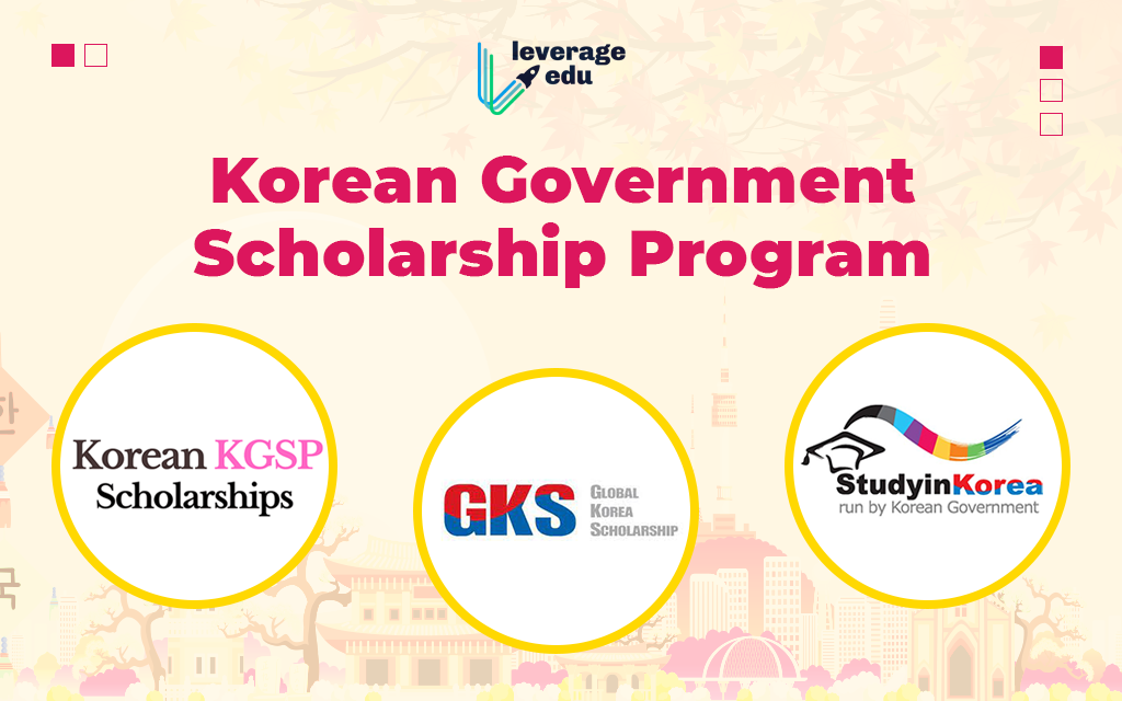 Korean Government Scholarship Program for Indians I Leverage Edu