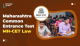 Maharashtra Common Entrance Test Law (MH CET Law)