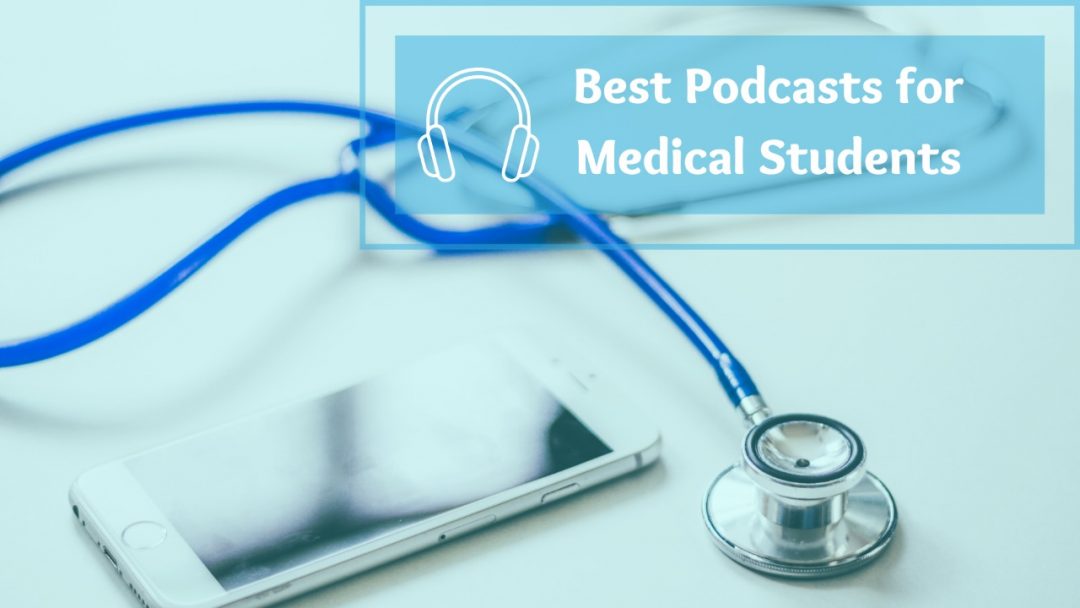 Podcasts for Medical Students e1620134018446