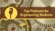 Podcasts for Engineering Students