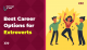 Best Career Options for Extroverts