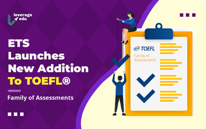 ETS Launches New Addition To TOEFL® Family of Assessments