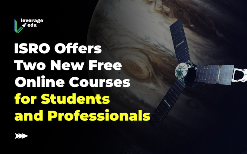 ISRO Offers Two New Free Online Courses for Students and Professionals