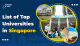 List of Top Universities in Singapore