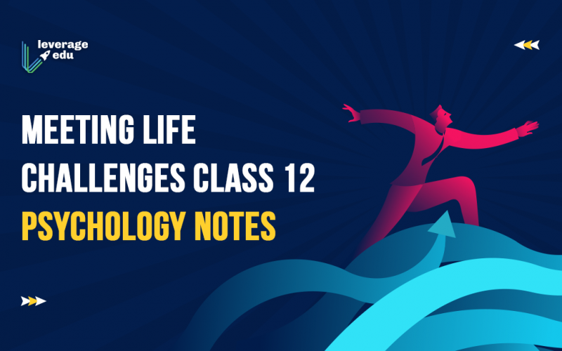 Meeting Life Challenges Class 12 Psychology Notes