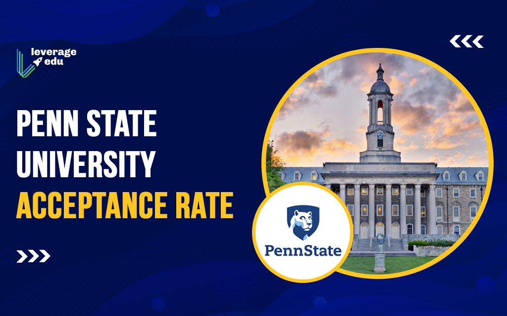 borst riem marathon Penn State University Acceptance Rate For UG & PG - Leverage Edu