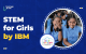 STEM for Girls by IBM