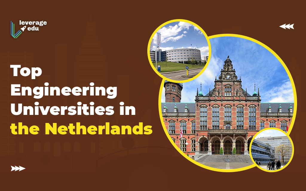 Top 8 Engineering Universities in the Netherlands