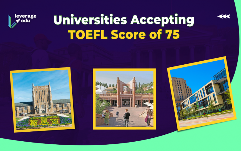Universities Accepting TOEFL Score 75 and Below!