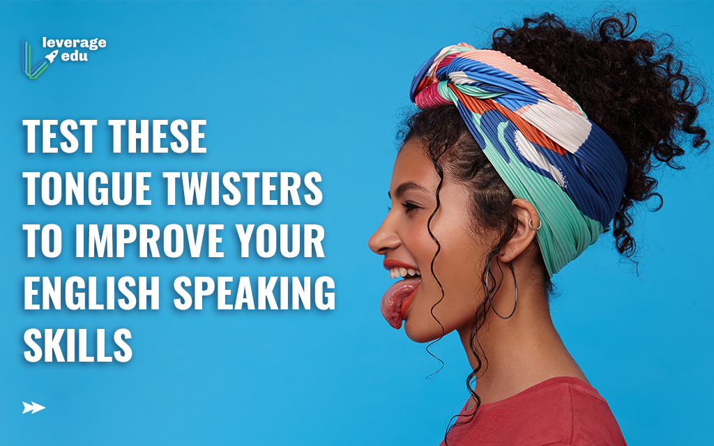 160+ Tongue Twisters for Adults & Kids | Leverage Edu