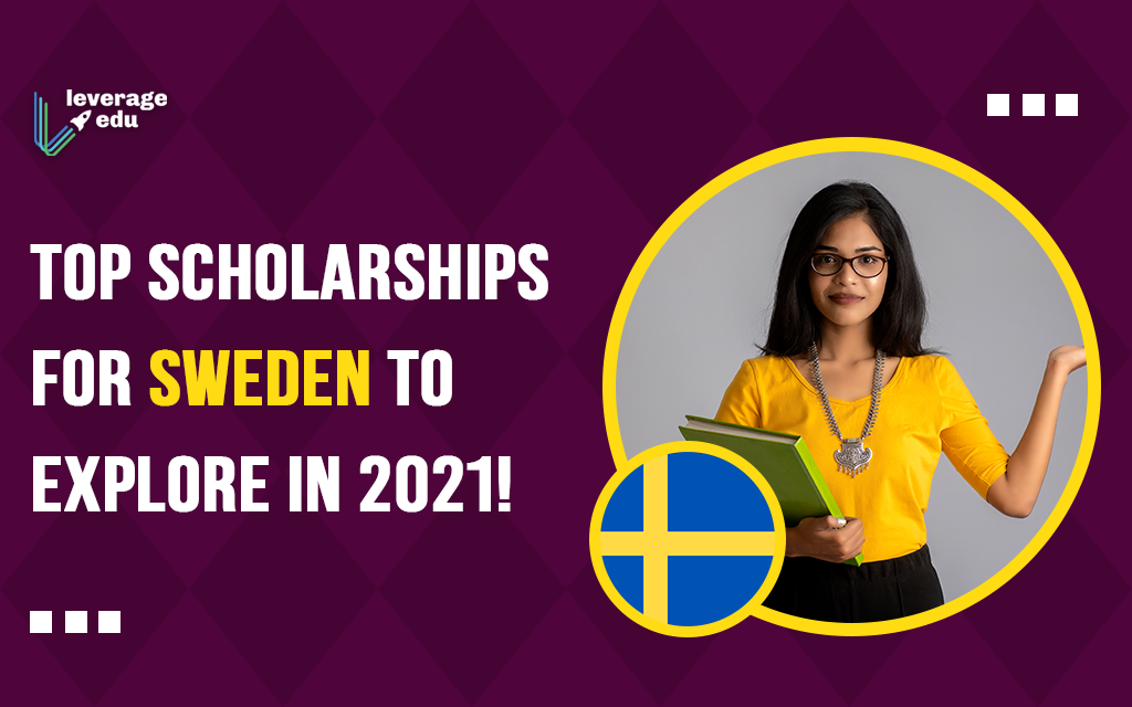 Top Scholarships for Sweden to Explore in 2021