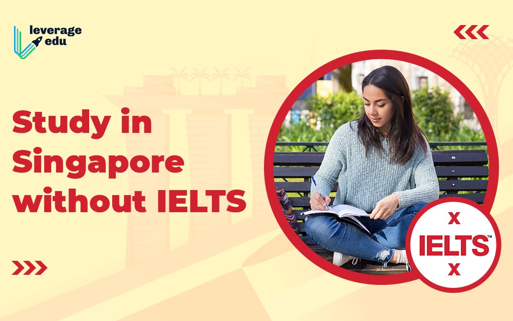Study in Singapore Without IELTS