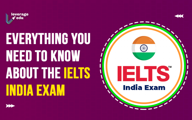 Everything You Need to Know About the IELTS India Exam