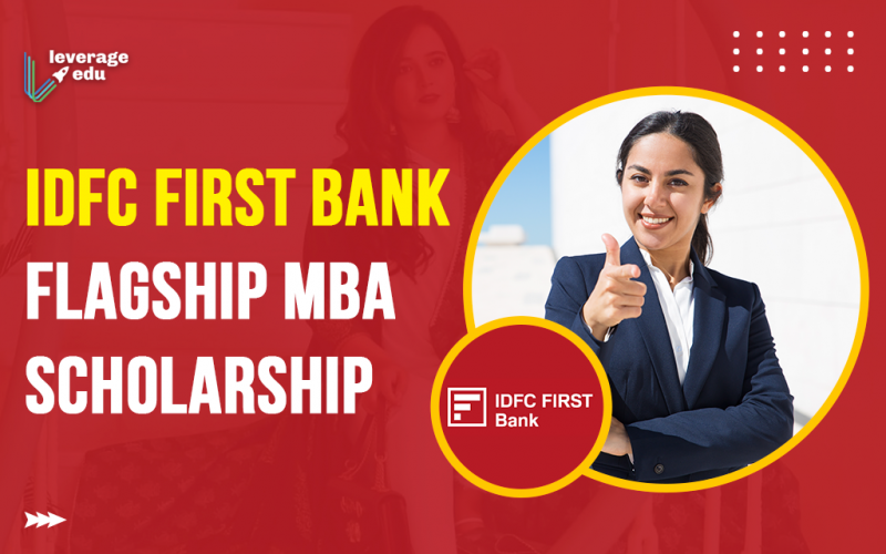 IDFC FIRST Bank Flagship MBA scholarship