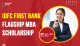 IDFC FIRST Bank Flagship MBA scholarship