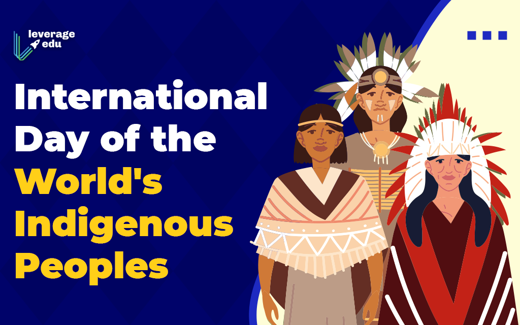 International Day of World's Indigenous Peoples Leverage Edu