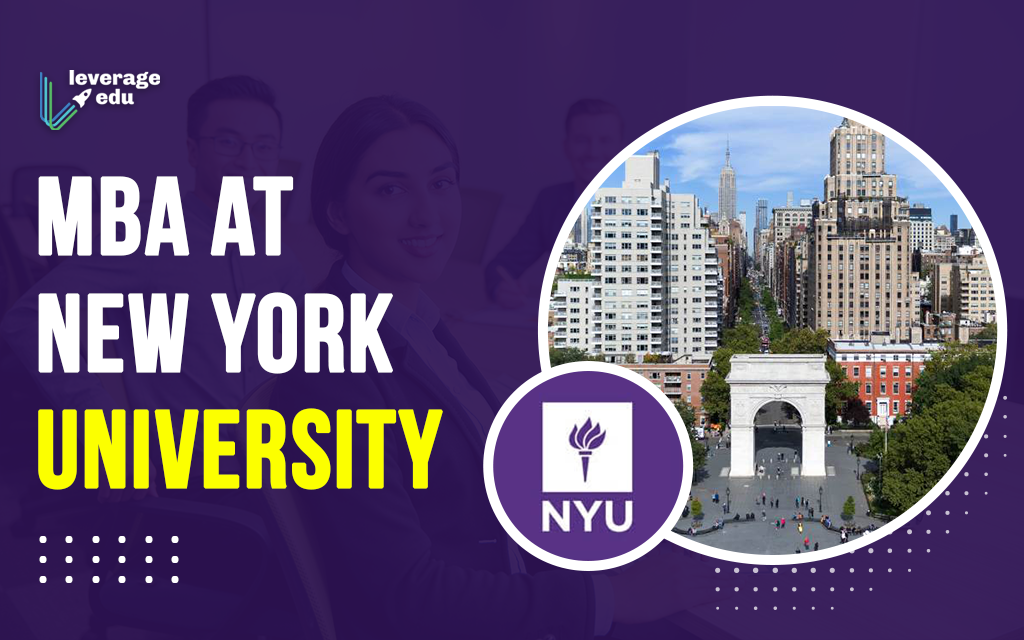 MBA at New York University (NYU) Fees, Rankings, Eligibility